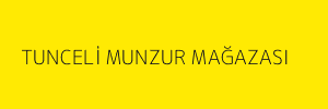 TUNCELİ MUNZUR MAĞAZASI